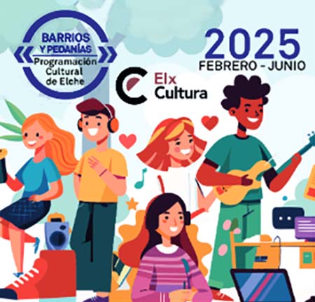 programación cultural en barrios y pedanías de Elche